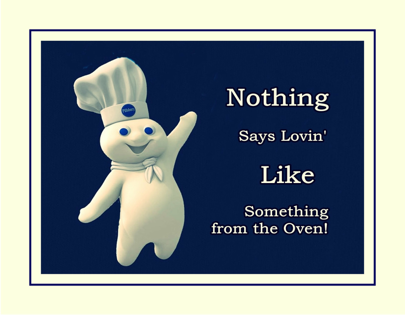 Pillsbury DoughBoy 'Nothin Says Lovin' Quote Poster